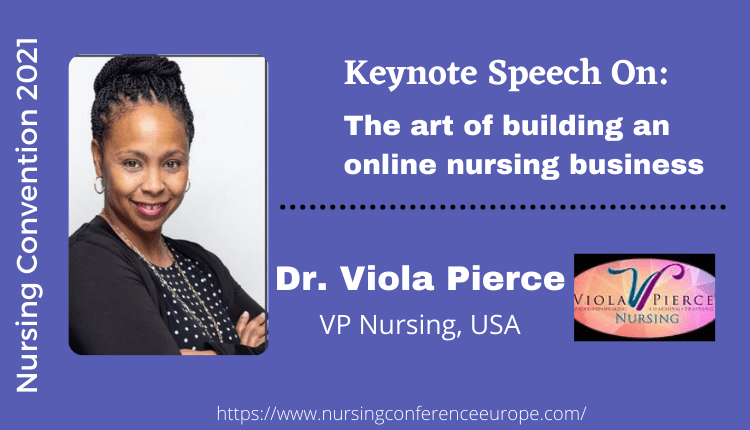 Dr. Viola Pierce is the Keynote Speaker for Nursing Convention 2021 