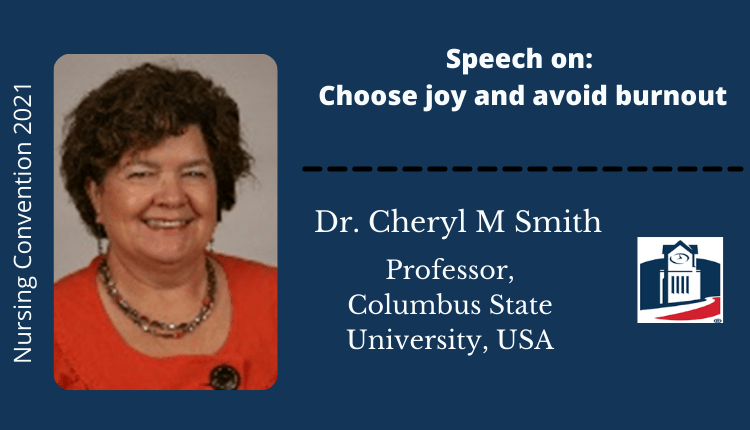 Dr. Cheryl M Smith is the speaker for Nursing Convention 2021