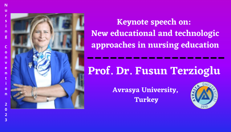 Dr. Fusun Terzioglu | Keynote Speaker | Nursing Convention 2023